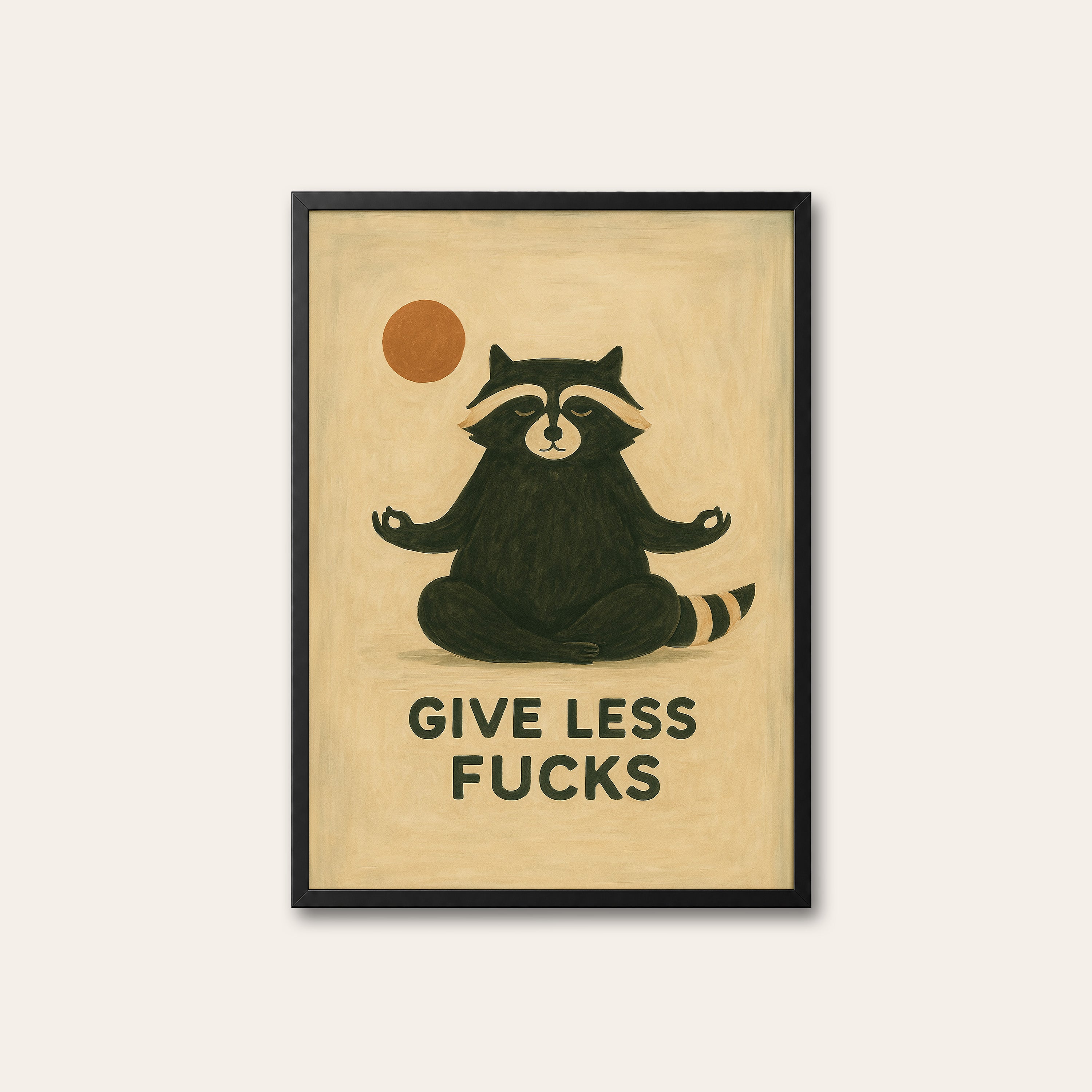 Give Less — Zen Raccoon Print – black frame