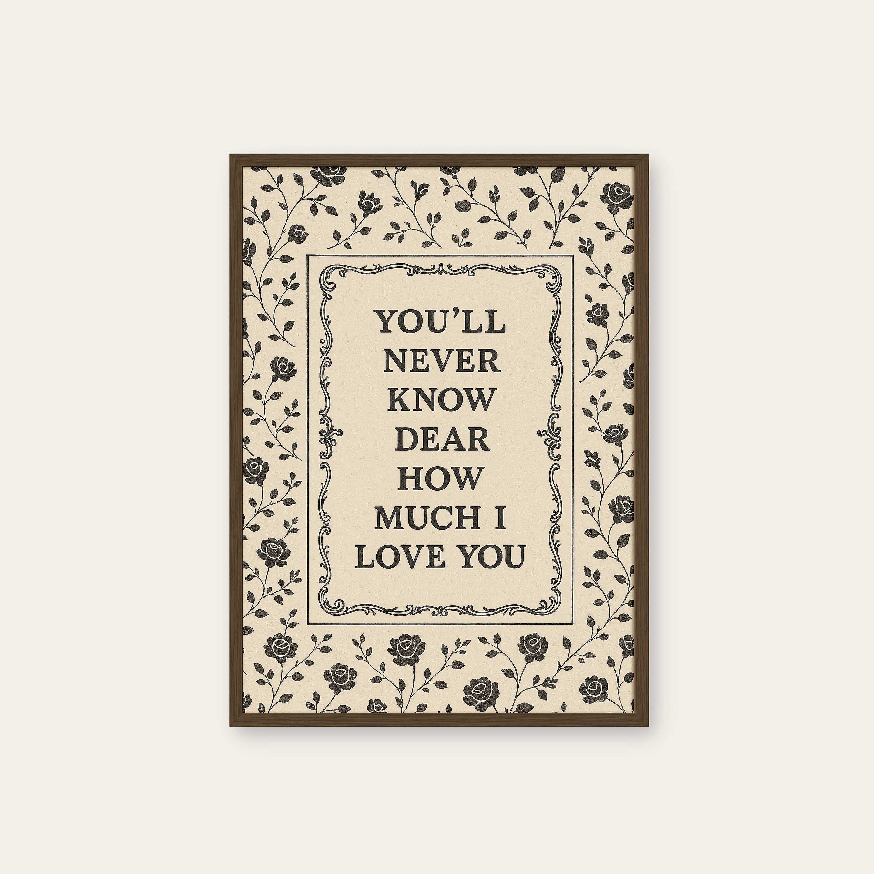 How Much I Love You — Rose Frame Print – dark wood frame