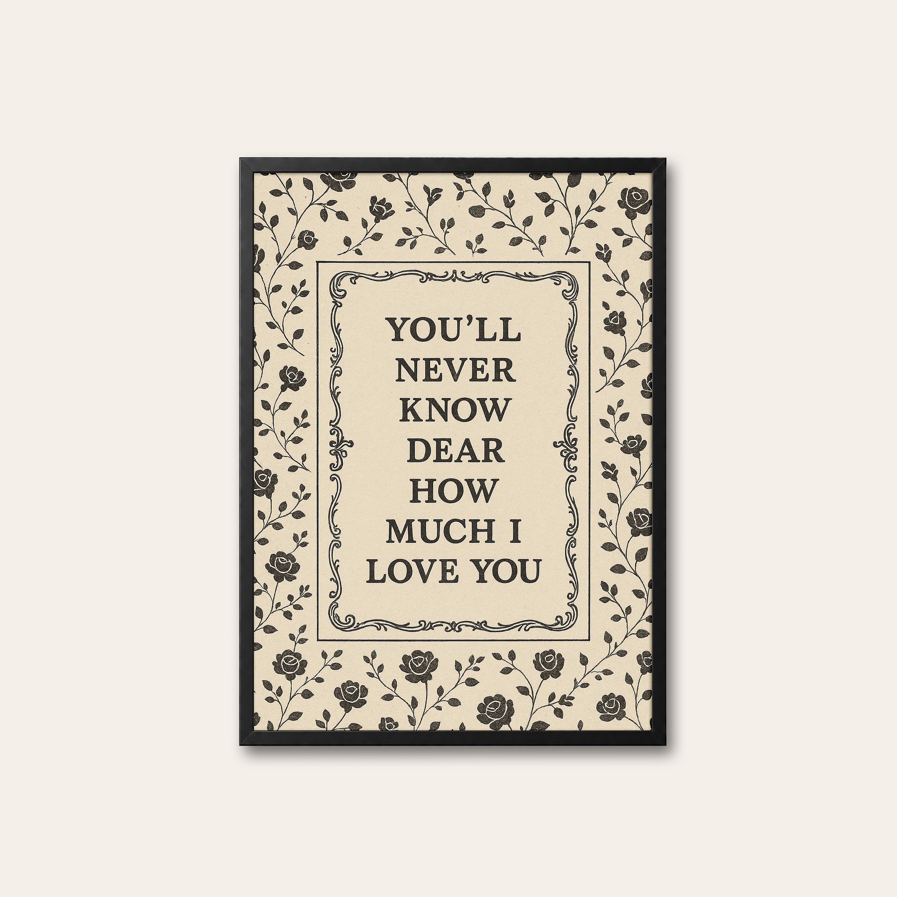 How Much I Love You — Rose Frame Print – black frame