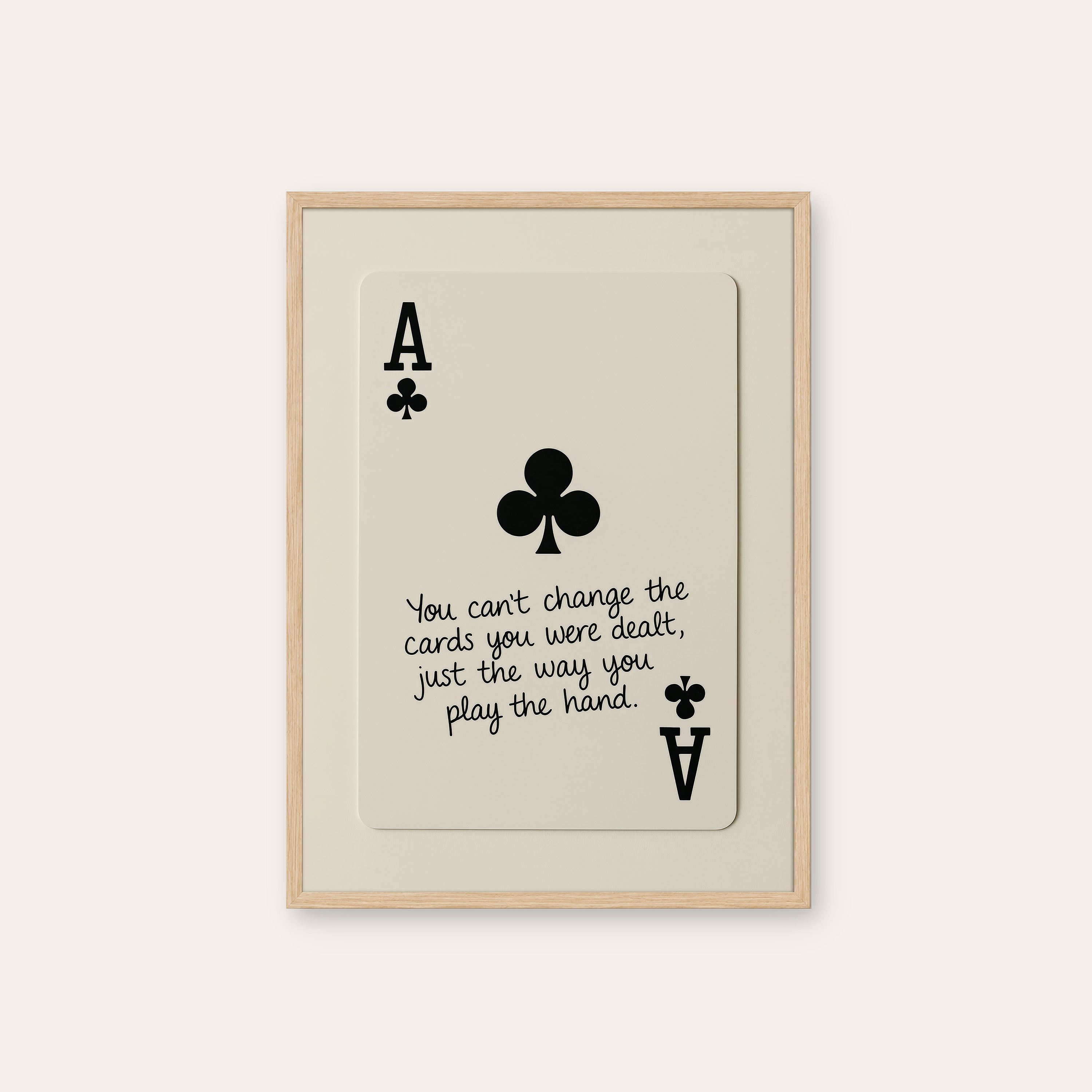 Play the Hand — Ace Card Print – natural wood frame