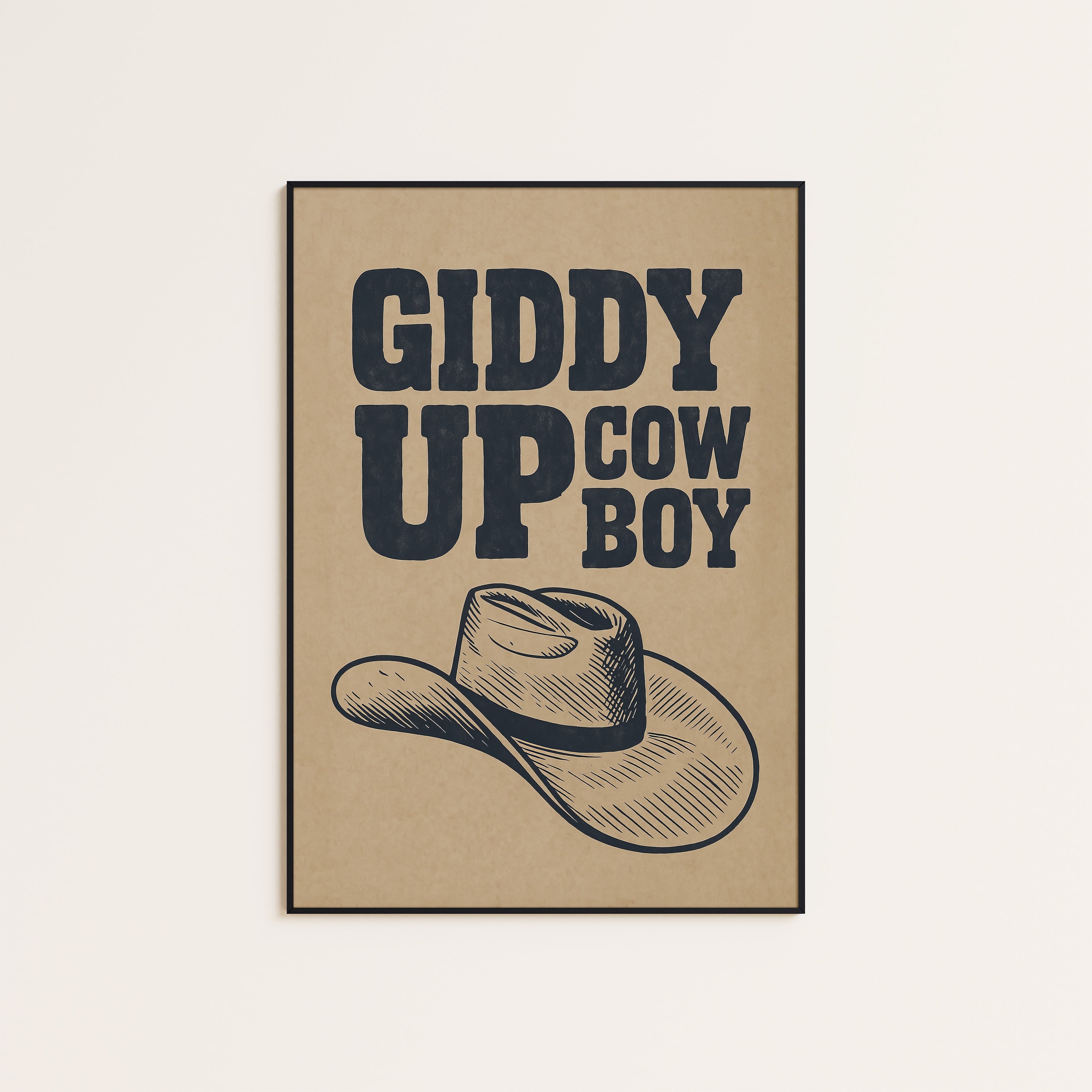 Giddy Up Cowboy — Kraft Type Print – unframed poster