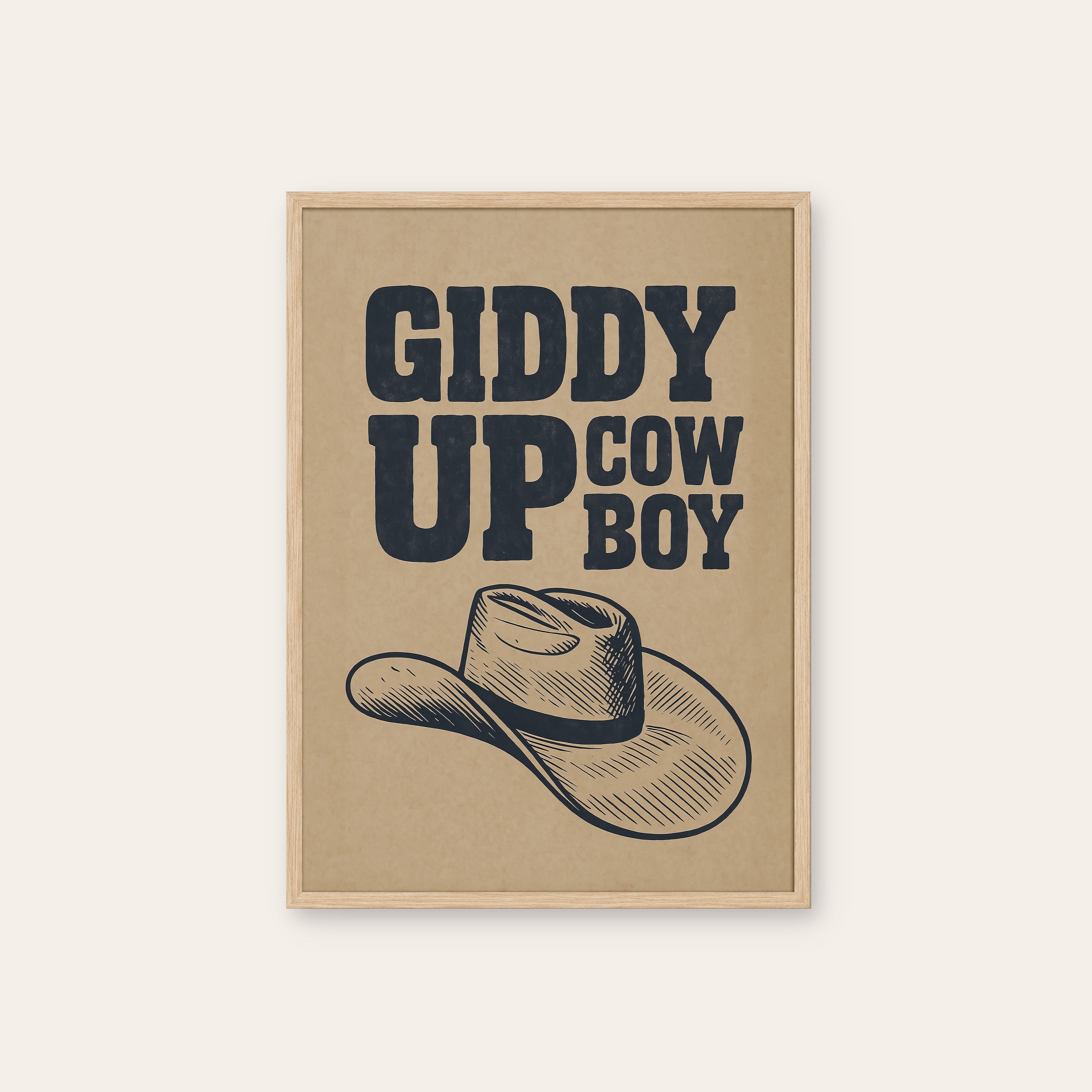 Giddy Up Cowboy — Kraft Type Print – natural wood frame