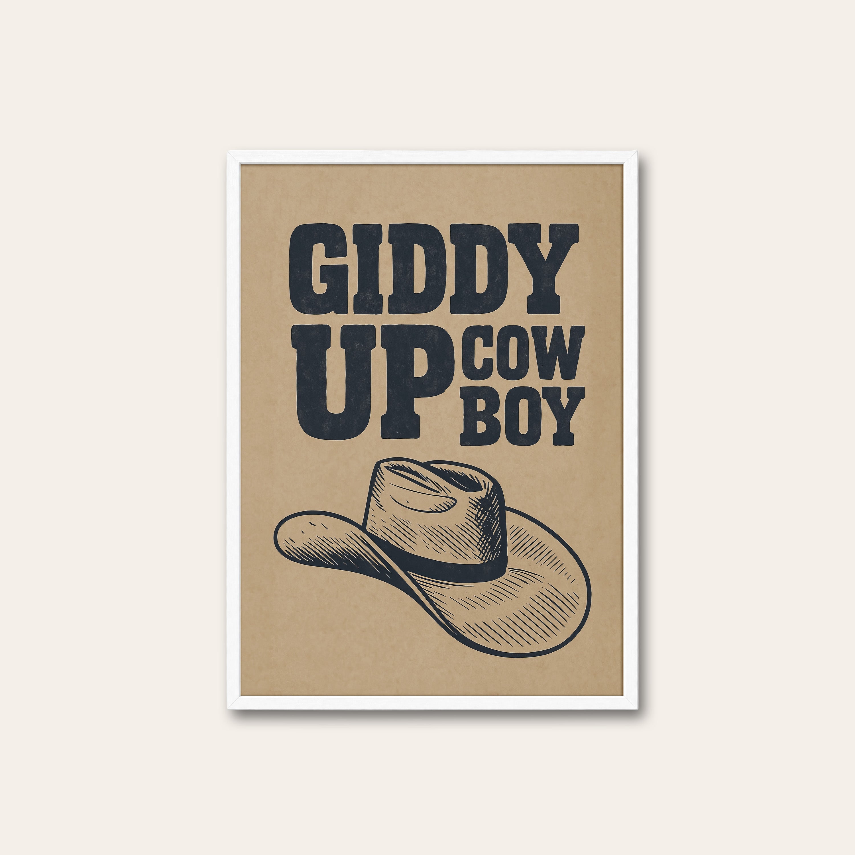 Giddy Up Cowboy — Kraft Type Print – white frame