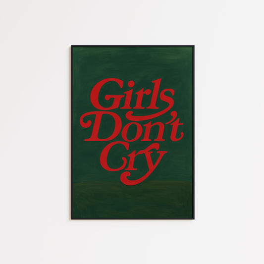 Feminist Wall Art – Girls Don’t Cry Retro Typography Poster | Bold Statement Print