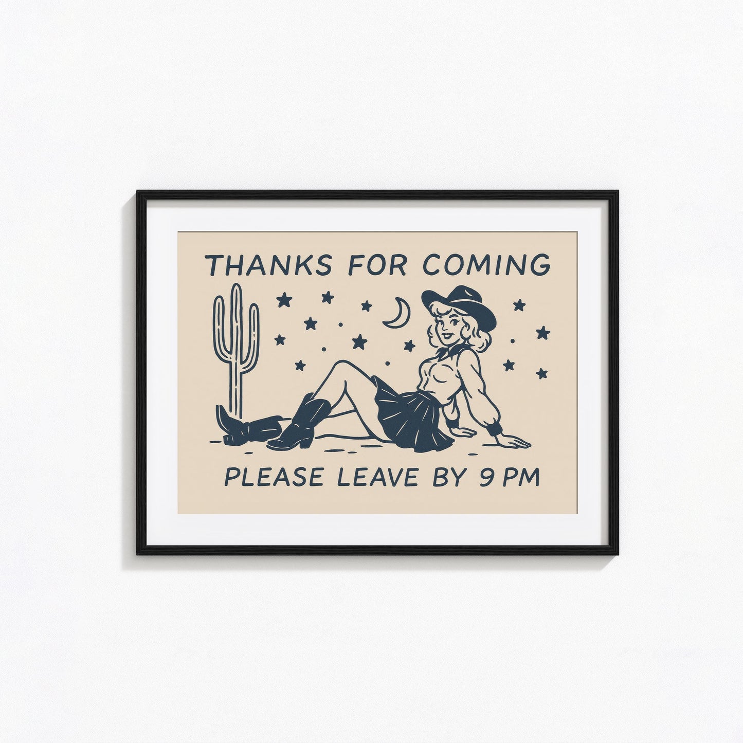Thanks For Coming, Please Leave By 9 PM – Funny Cowgirl Poster