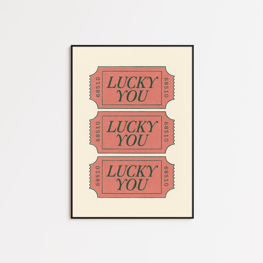 Lucky You Ticket Poster – Retro Pink Wall Art