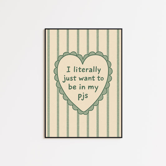 Cozy PJs Quote Poster – Green Striped Heart Wall Art