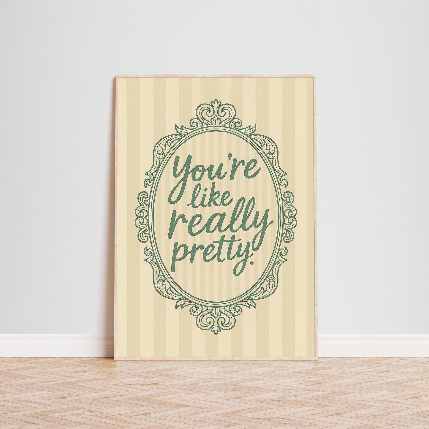 You’re Like Really Pretty – Neutral Vintage Quote Wall Art