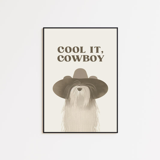 Cool It Cowboy Poster – Funny Western Dog Wall Art Print