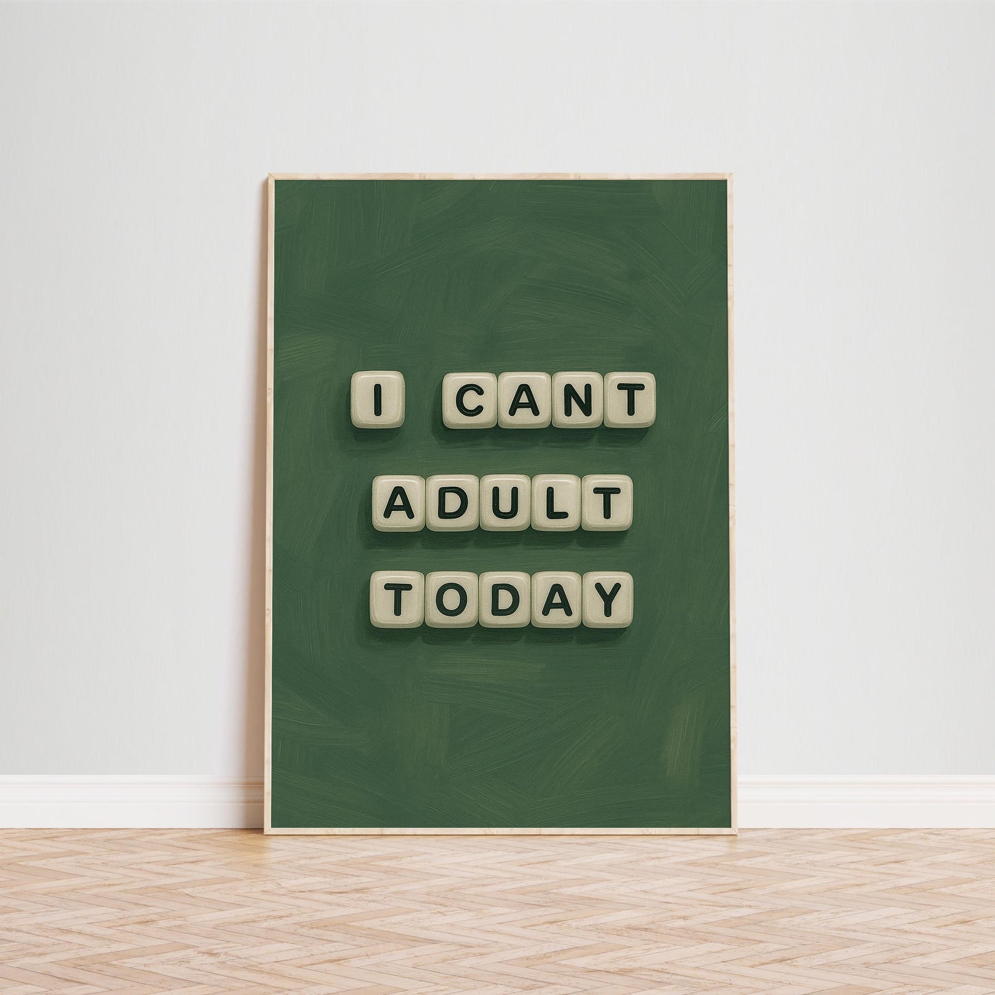 Funny Quote Poster | Bold Green Typography Art – Adulting Quote Print for Home