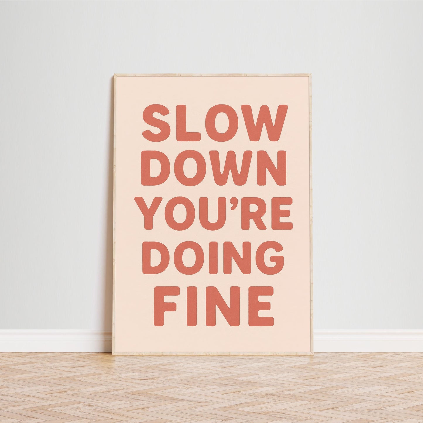 Inspirational Quote Poster – Slow Down Wall Art | Motivational Typography Print