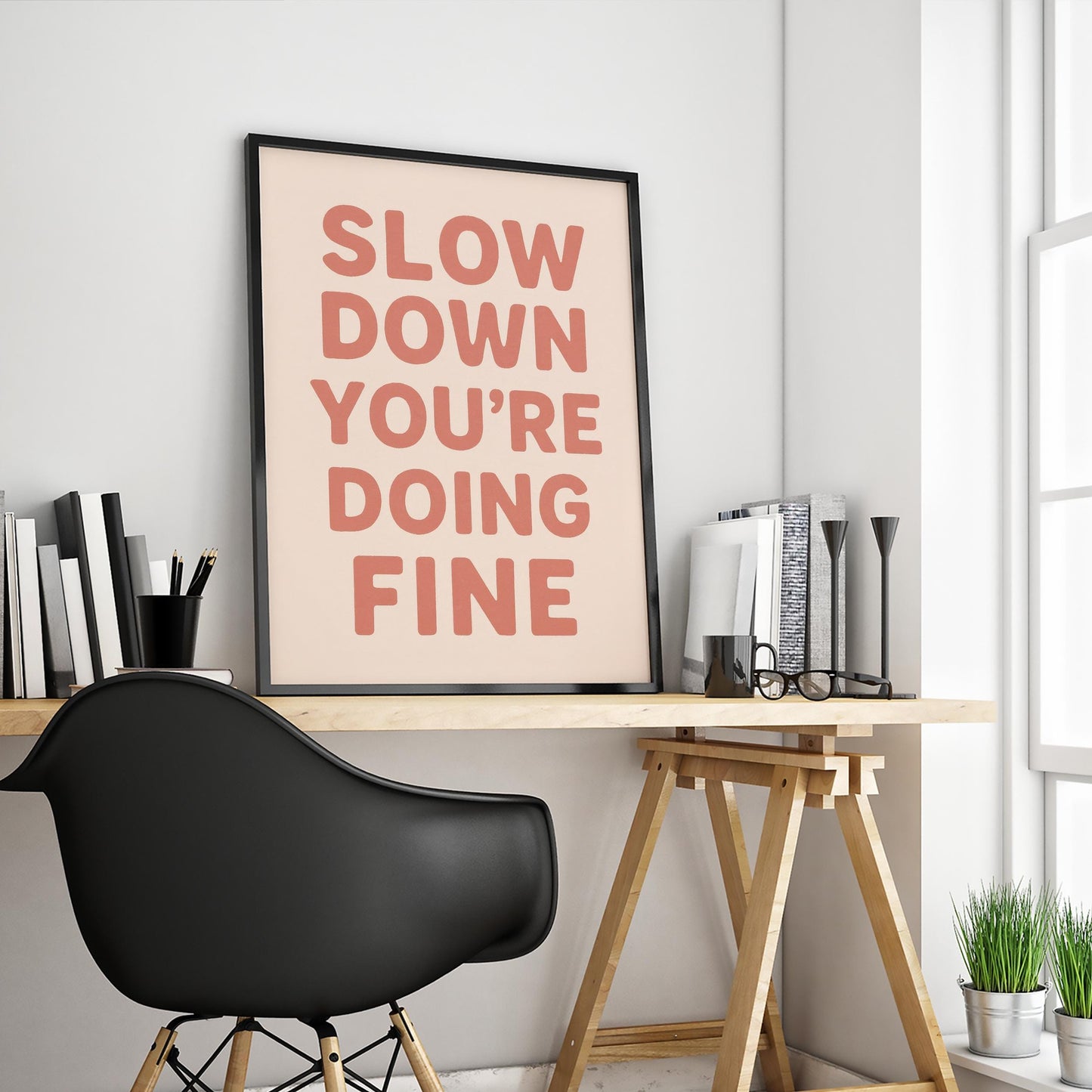 Inspirational Quote Poster – Slow Down Wall Art | Motivational Typography Print