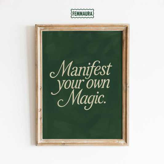 Manifest Your Own Magic – Spiritual Wall Art | Motivational Quote Poster
