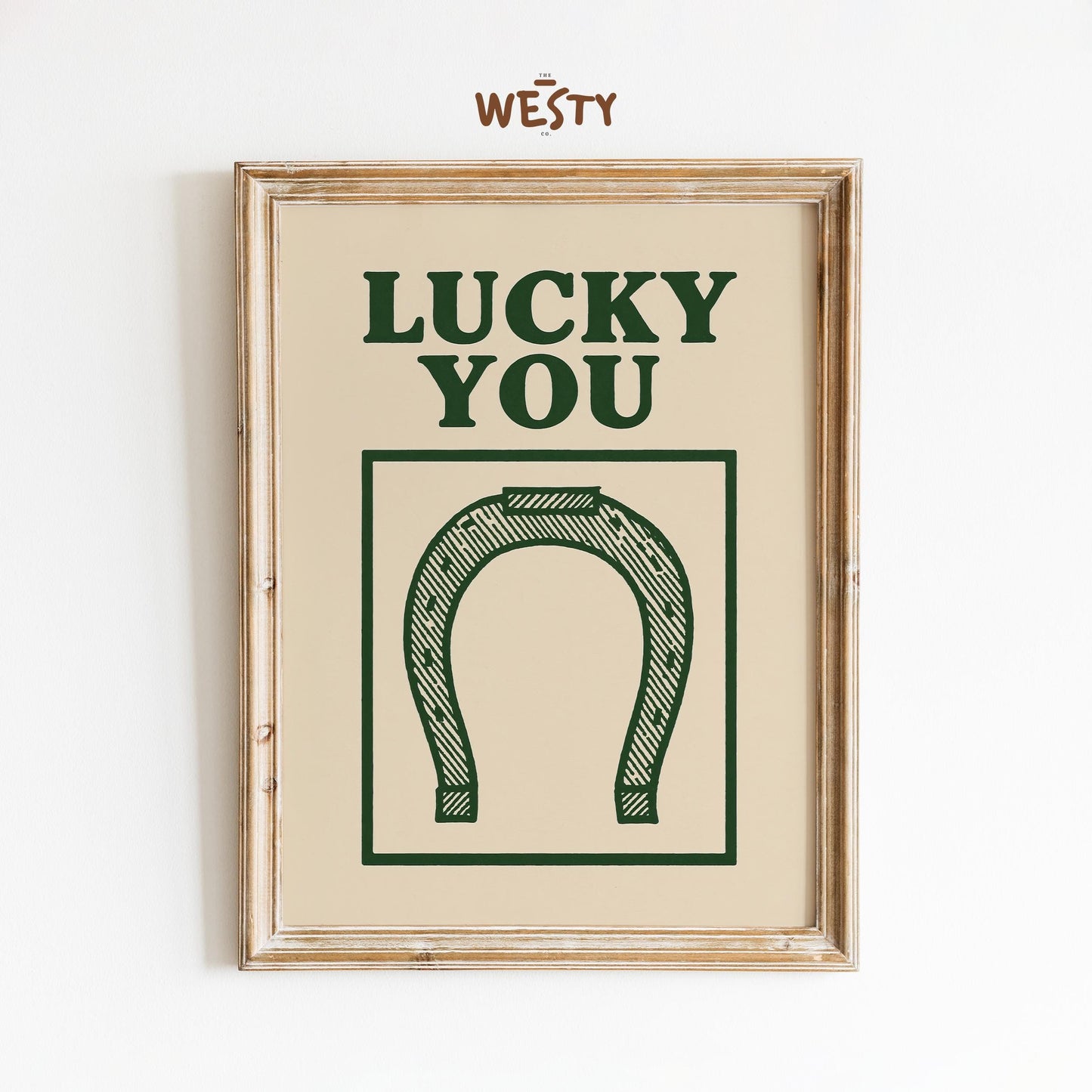 Lucky You Poster – Western Horseshoe Print for Rustic Decor