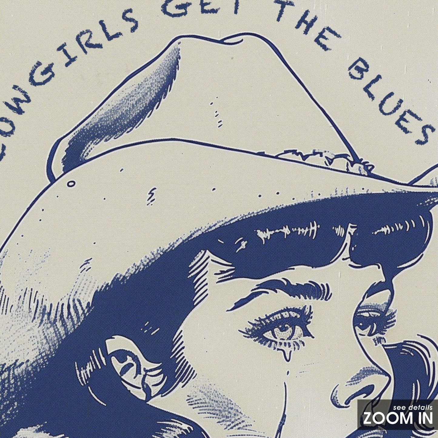 Even Cowgirls Get the Blues – Western Crying Cowgirl Poster