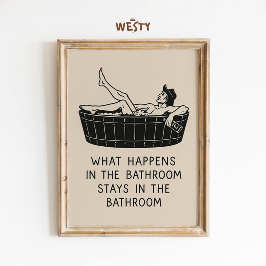 Funny Cowboy Bathroom Poster – What Happens in the Bathroom Stays There
