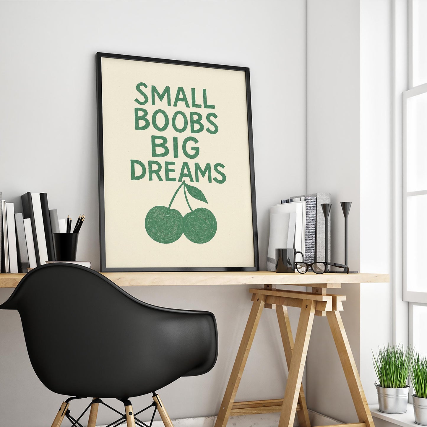 Small Boobs Big Dreams Poster – Feminist Retro Quote Wall Art