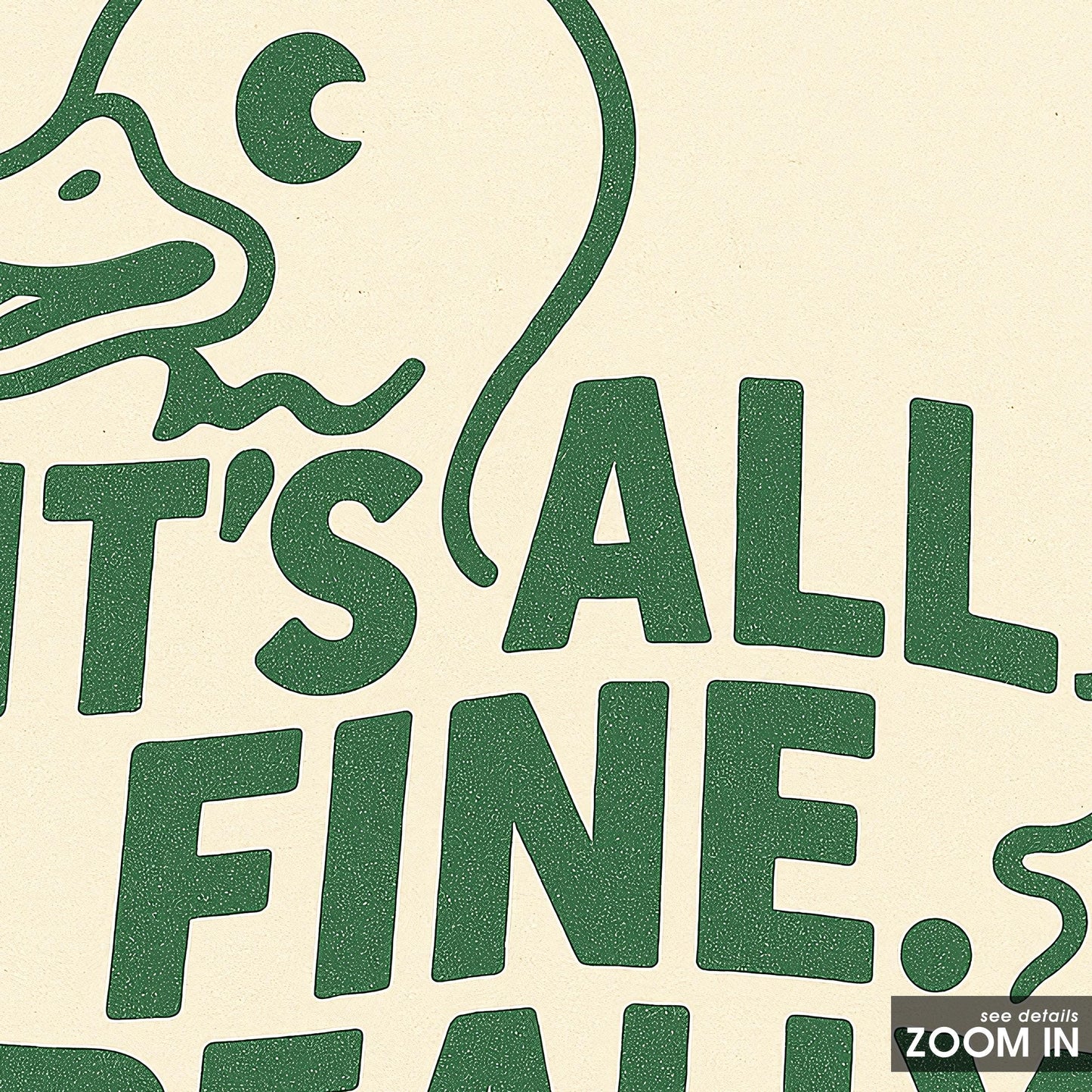 It’s All Fine Really Poster – Funny Duck Print