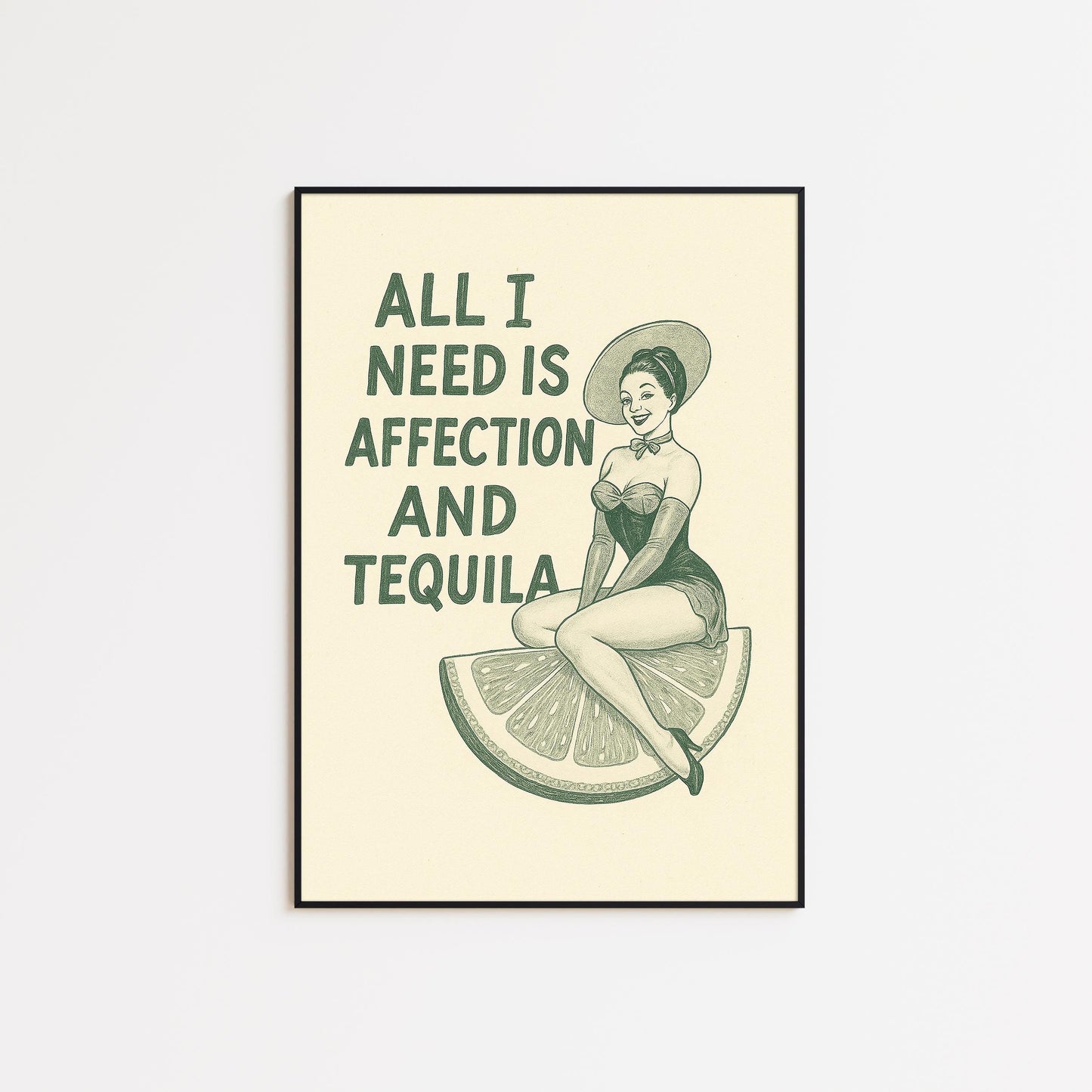 All I Need Is Affection and Tequila Poster – Retro Pin-Up Cocktail Art
