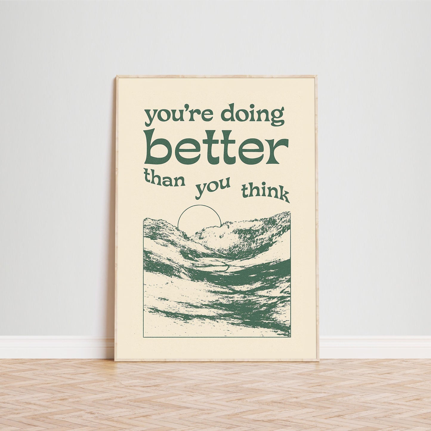 You’re Doing Better Than You Think Poster – Motivational Minimal Wall Art