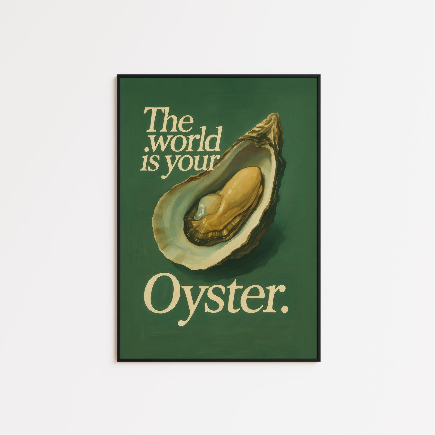 Retro Motivational Poster – Vintage Wall Art With Oyster Illustration & Typography Print