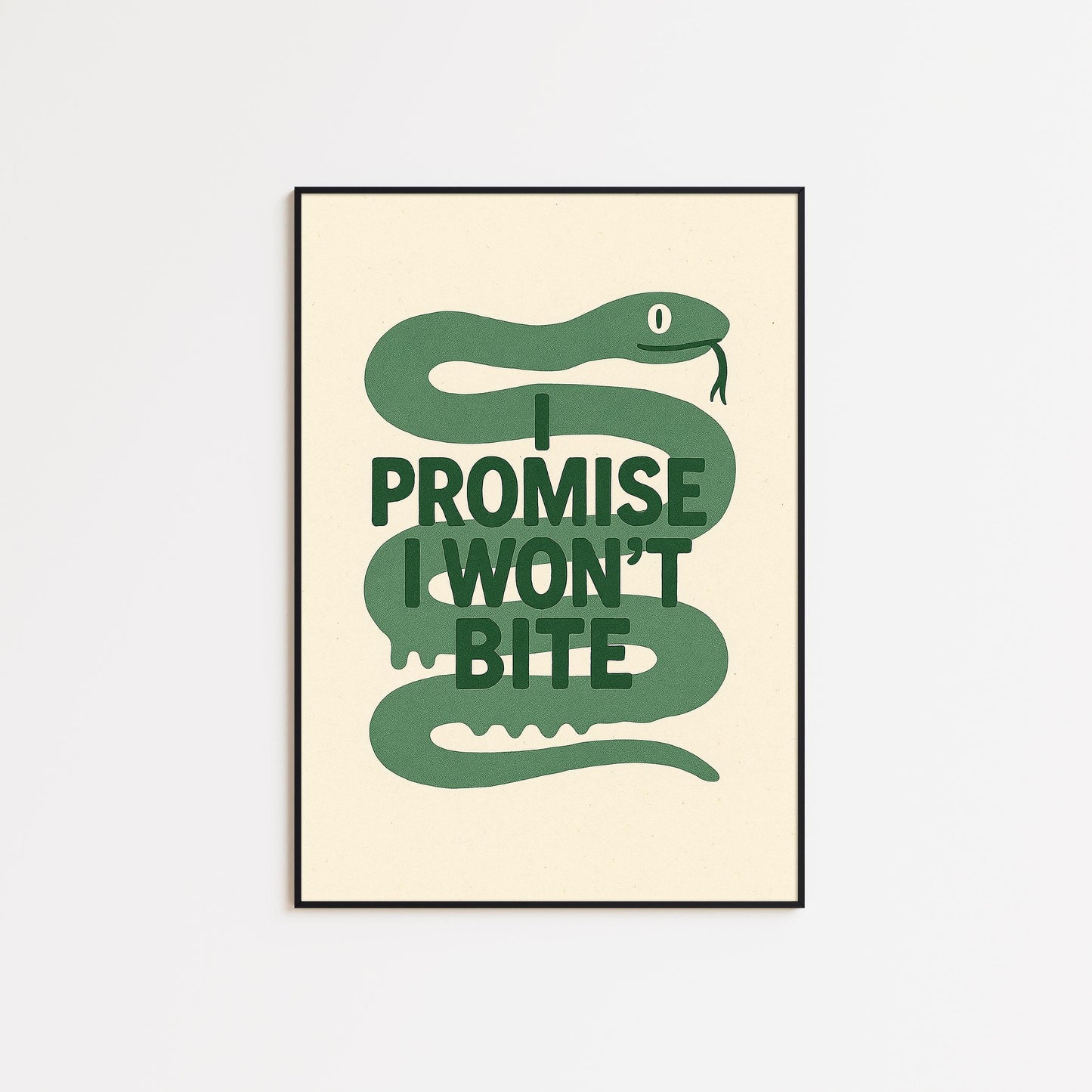 I Promise I Won’t Bite – Snake Wall Art