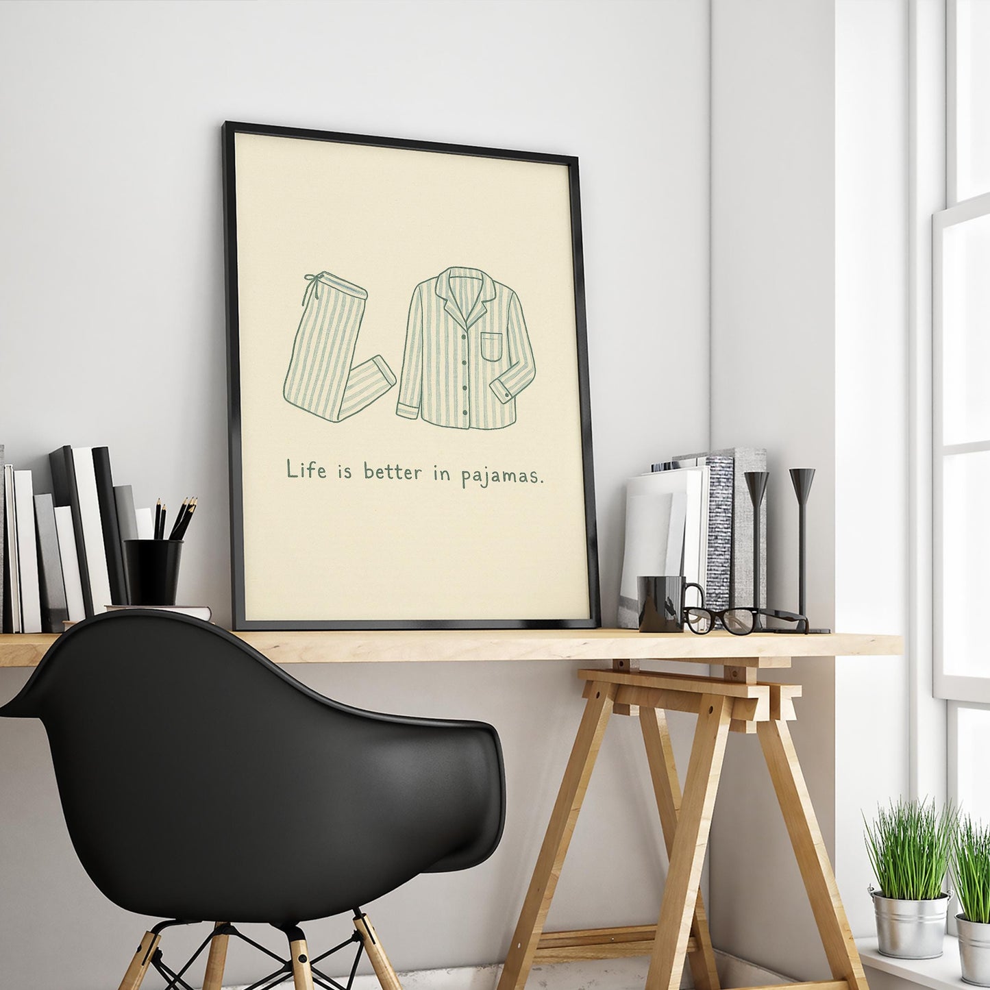 Life Is Better in Pajamas Poster – Cozy Minimal Bedroom Wall Art