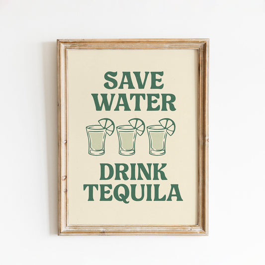 Save Water Drink Tequila Poster – Funny Retro Bar Wall Art